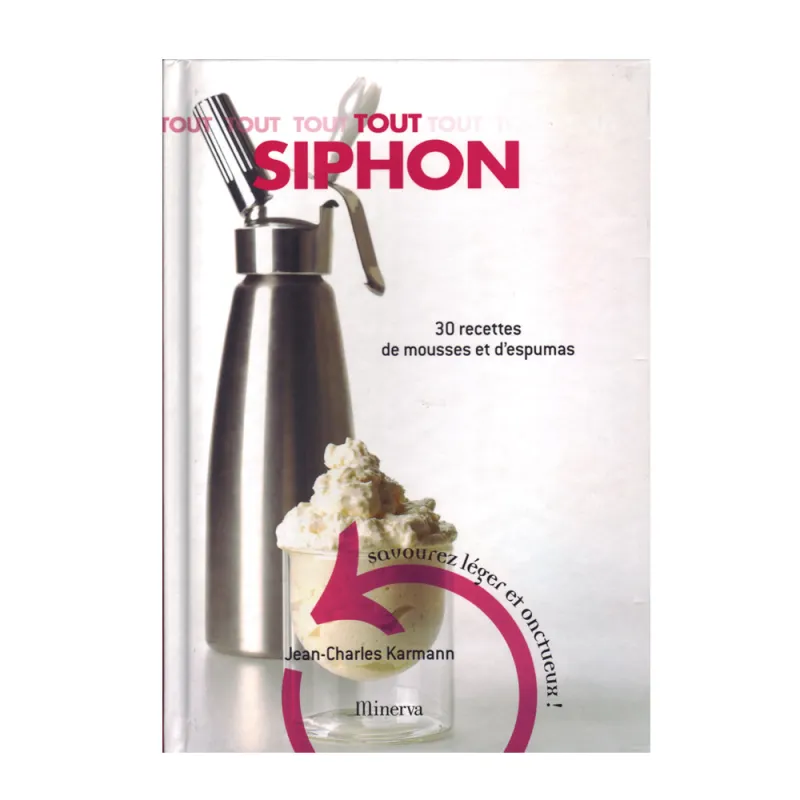 Livre : Tout sur le siphon culinaire - 30 recettes
