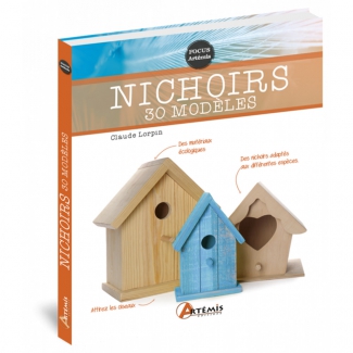 Nichoirs 30 modèles